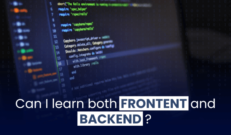 Can I learn both frontend and backend?