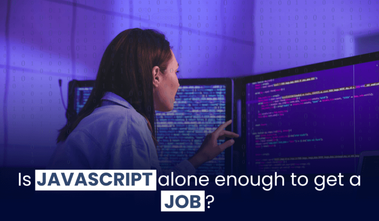 Is JavaScript alone enough to get a job?