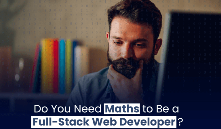 Do You Need Maths to Be a Full-Stack Web Developer?