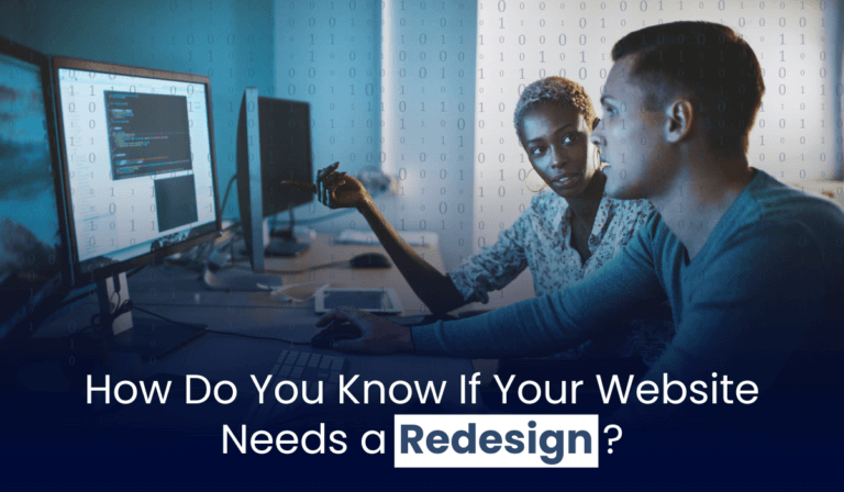 How Do You Know If Your Website Needs a Redesign?