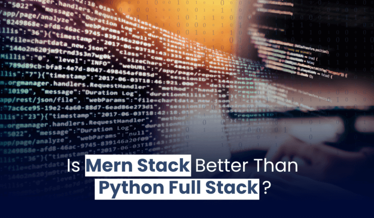 Is Mern Stack Better Than Python Full Stack?